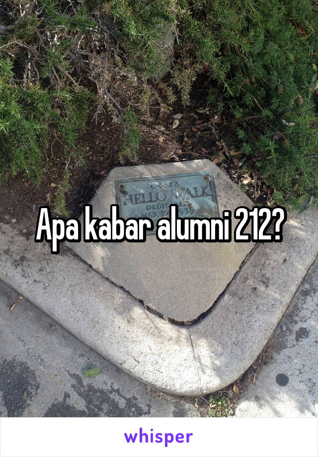 Apa kabar alumni 212?