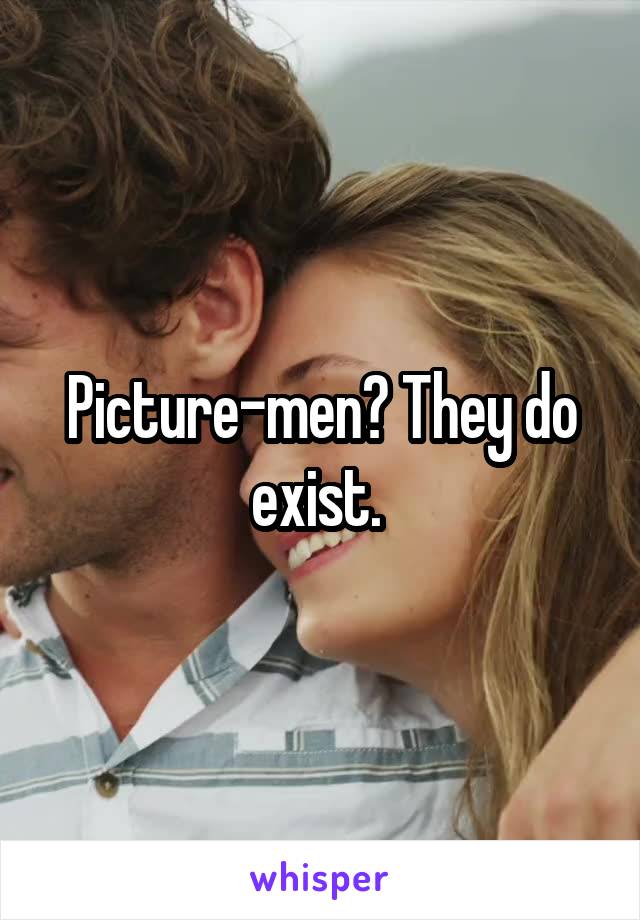 Picture-men? They do exist. 