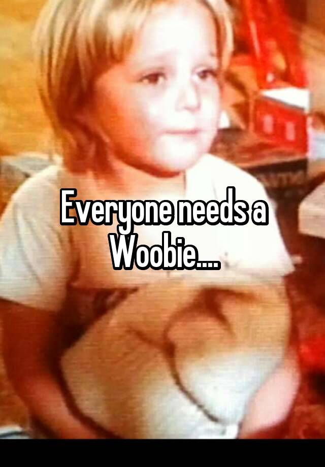 everyone-needs-a-woobie