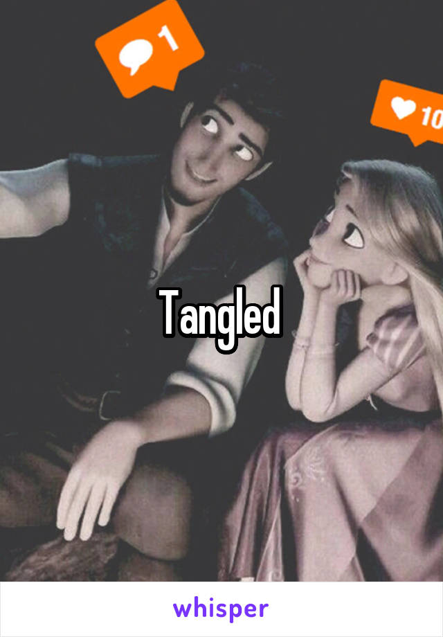 Tangled 