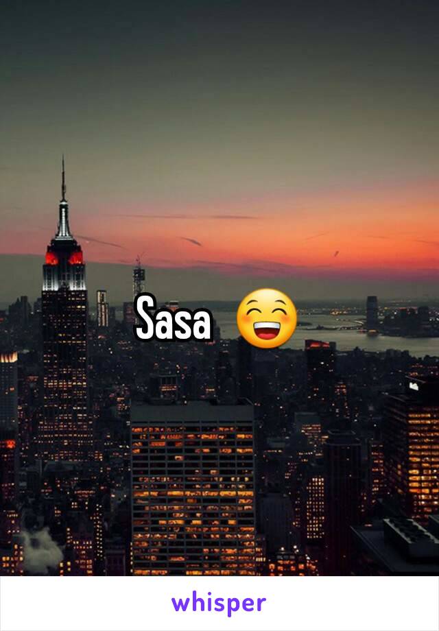 Sasa  😁