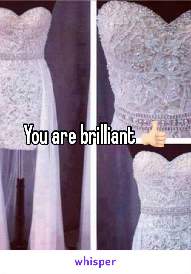 You are brilliant 👍🏻