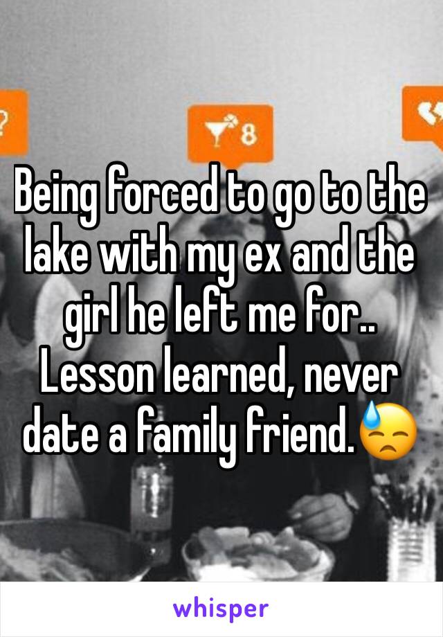 Being forced to go to the lake with my ex and the girl he left me for.. Lesson learned, never date a family friend.😓