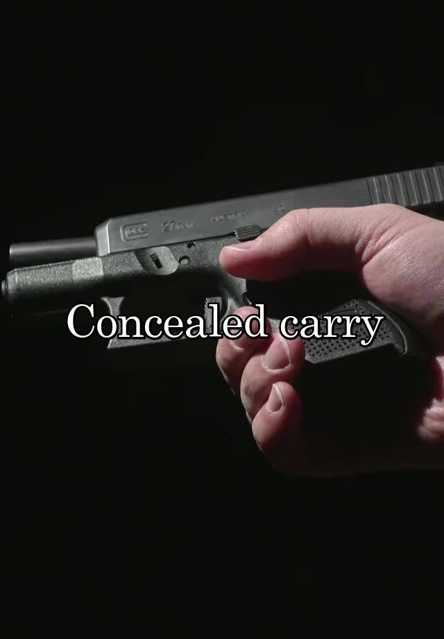 Concealed carry