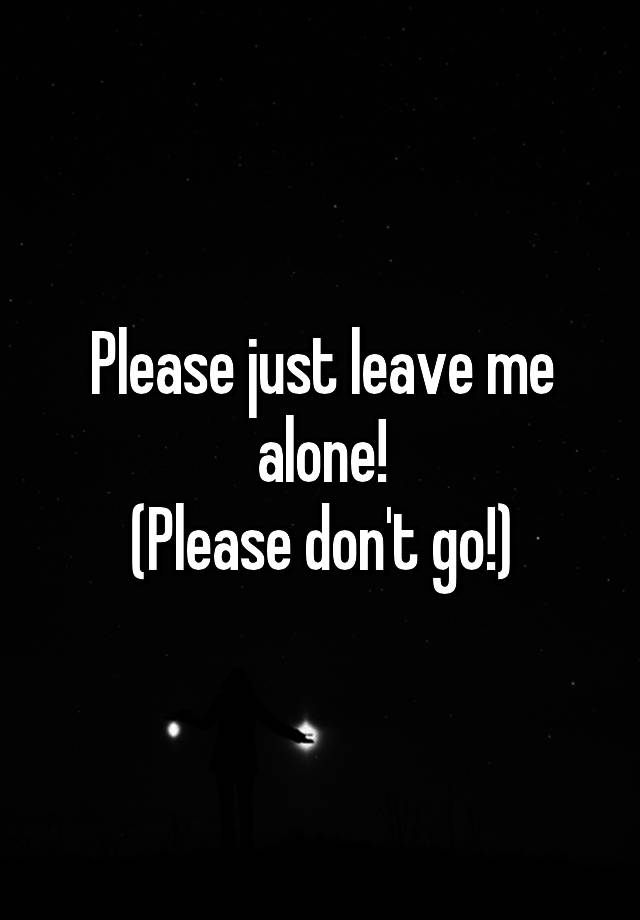 leave-me-alone