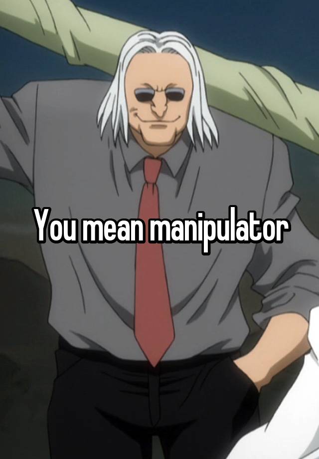 you-mean-manipulator