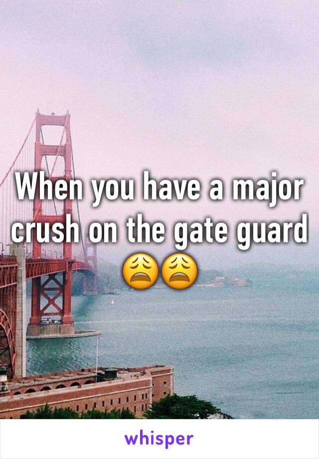 When you have a major crush on the gate guard 😩😩