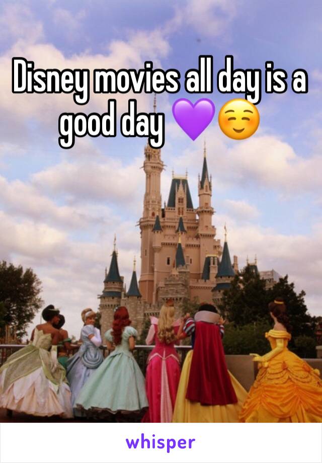 Disney movies all day is a good day 💜☺️