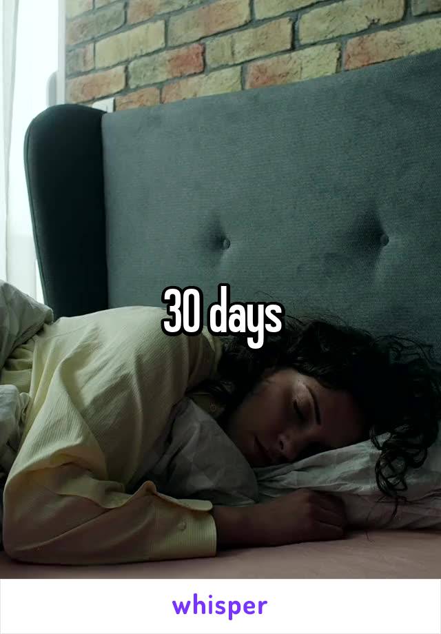 30 days