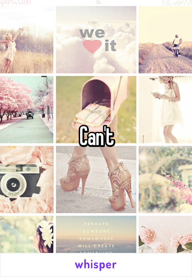 Can't