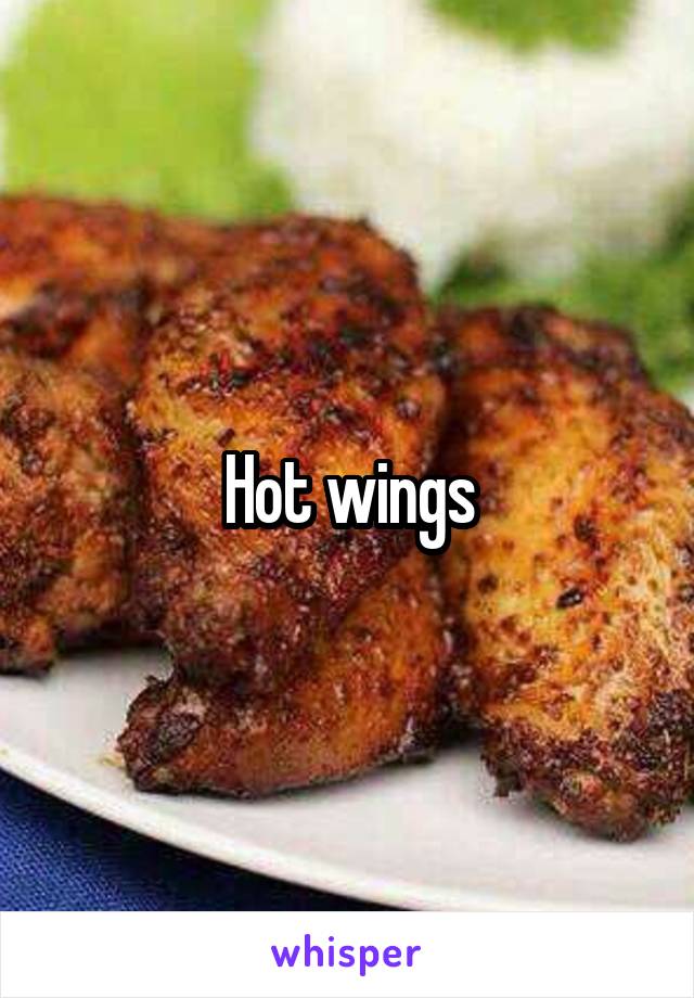 Hot wings