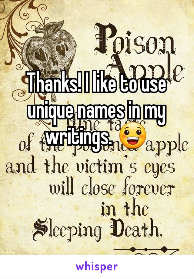 Thanks! I like to use unique names in my writings. 😀