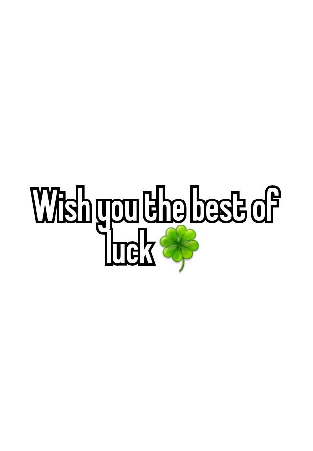 wish-you-the-best-of-luck