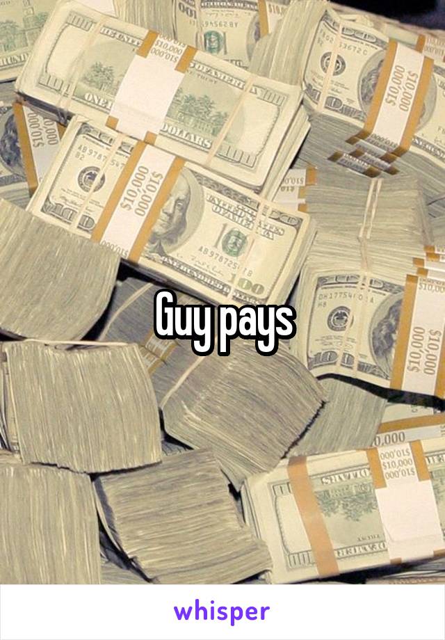 Guy pays