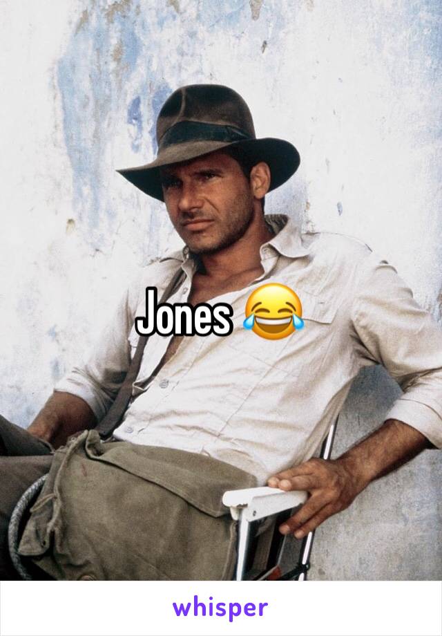 Jones 😂