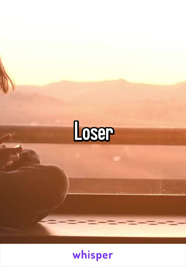 Loser