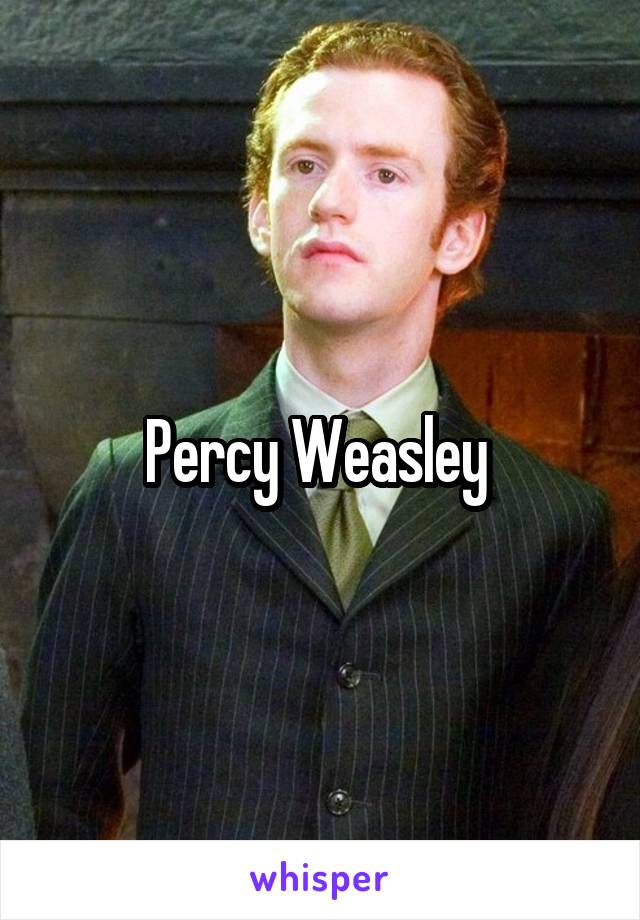 Percy Weasley 