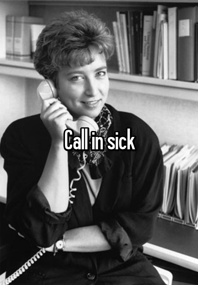 call-in-sick