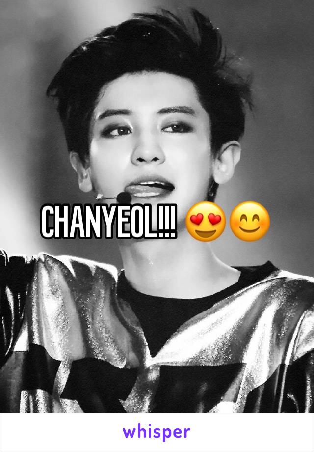 CHANYEOL!!! 😍😊