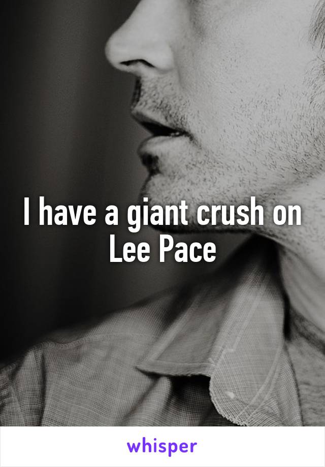 I have a giant crush on Lee Pace