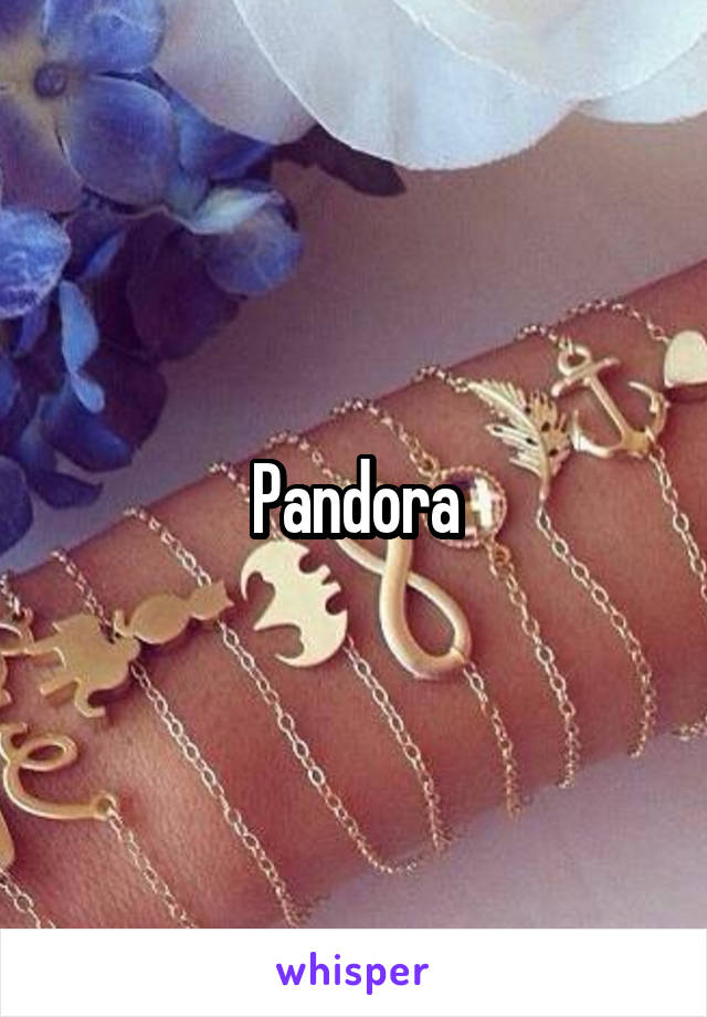 Pandora