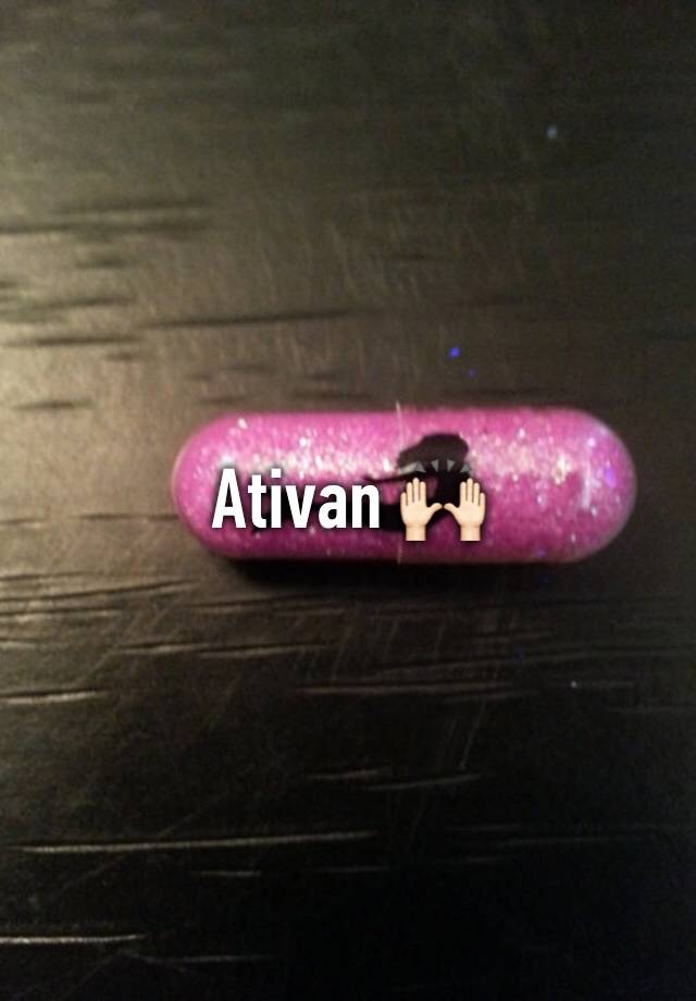 Ativan 🙌🏻