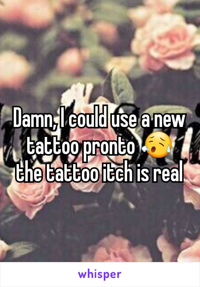 Damn, I could use a new tattoo pronto 😥 the tattoo itch is real