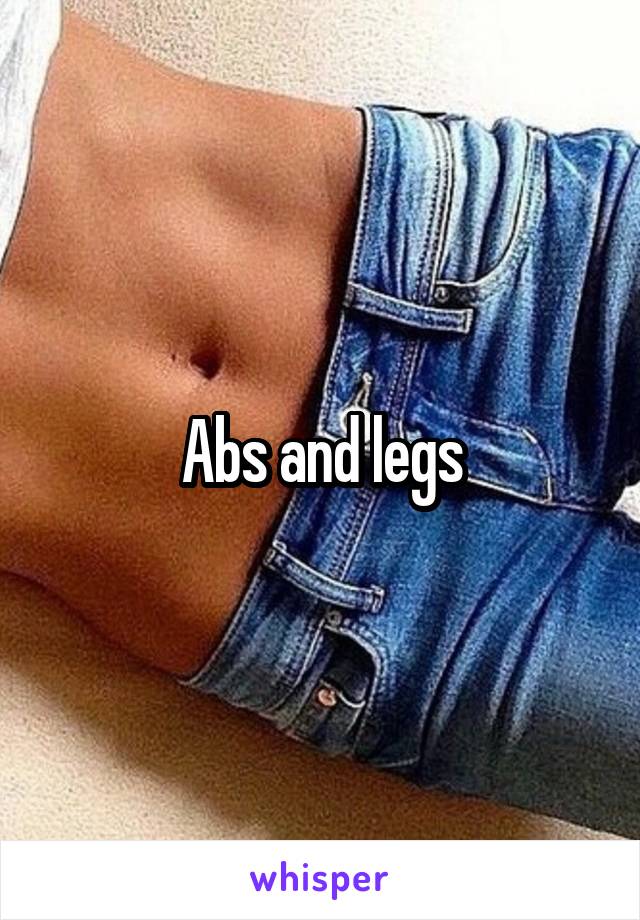 Abs and legs