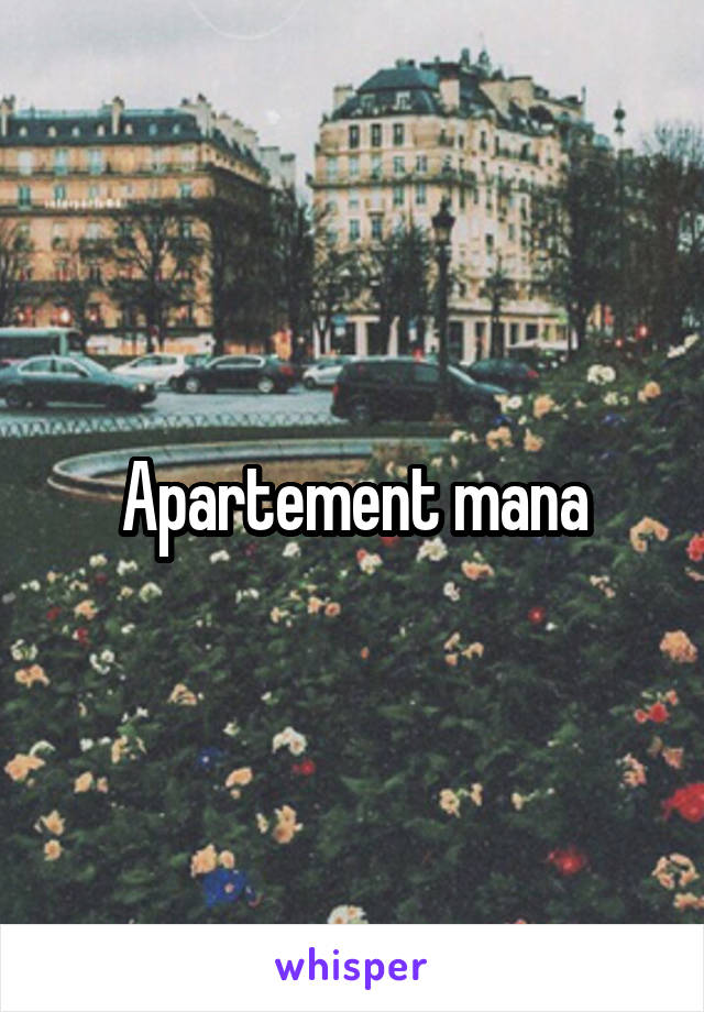 Apartement mana