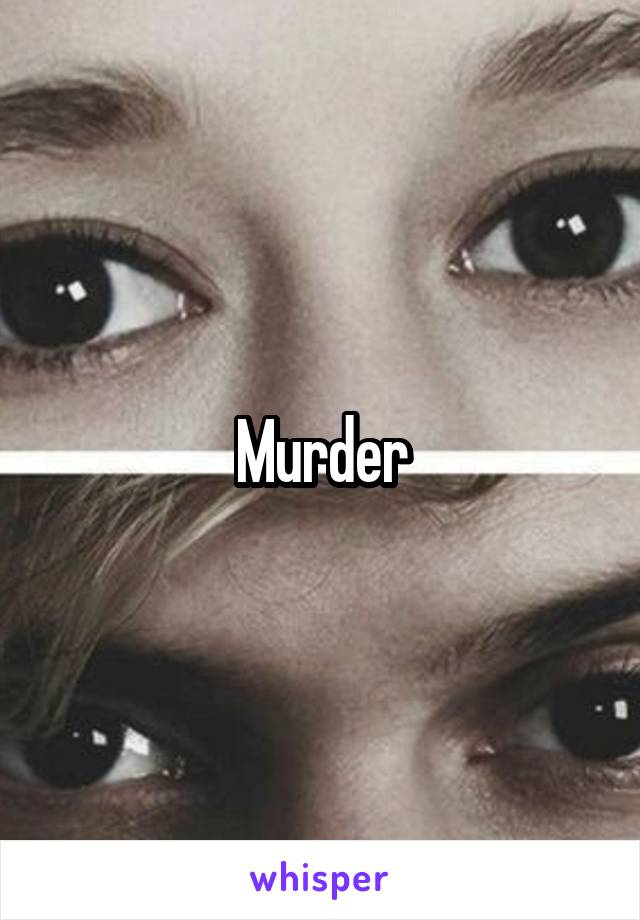 Murder