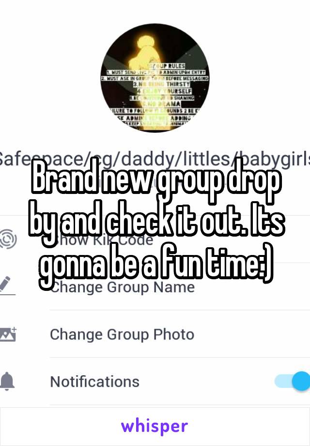 Brand new group drop by and check it out. Its gonna be a fun time:)