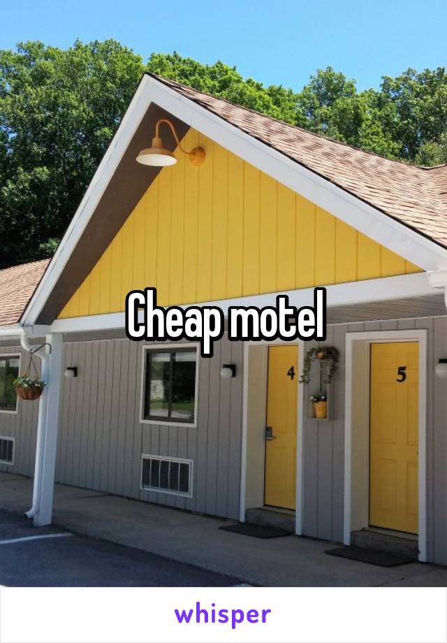 Cheap motel