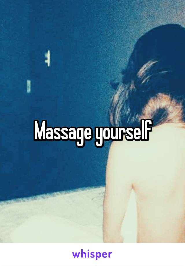 Massage yourself