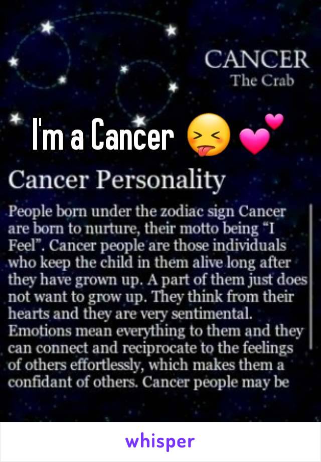 I'm a Cancer 😝💕