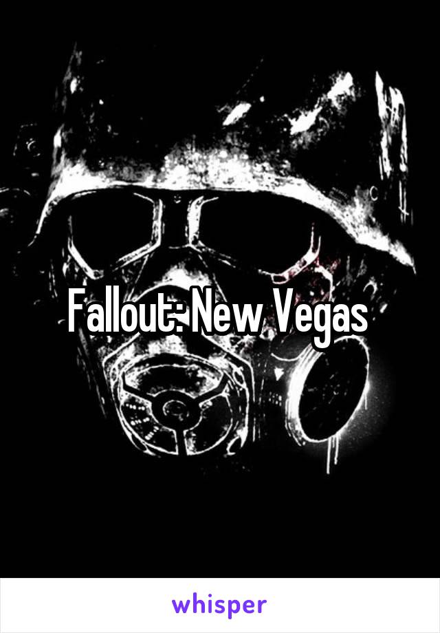 Fallout: New Vegas 