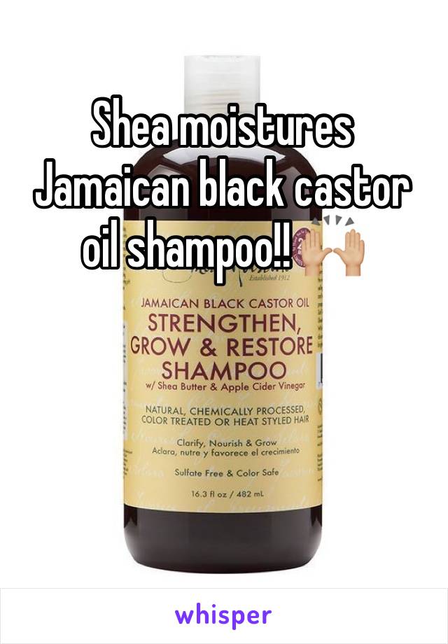 Shea moistures Jamaican black castor oil shampoo!! 🙌🏼