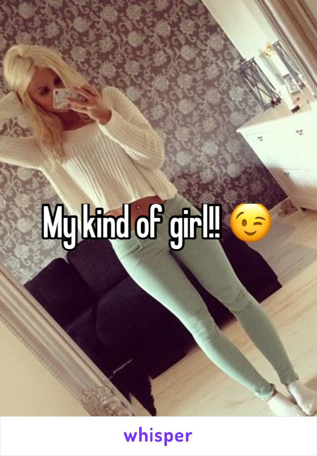 My kind of girl!! 😉