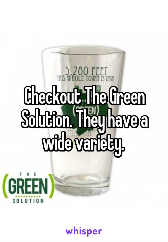 Checkout The Green Solution. They have a wide variety. 
