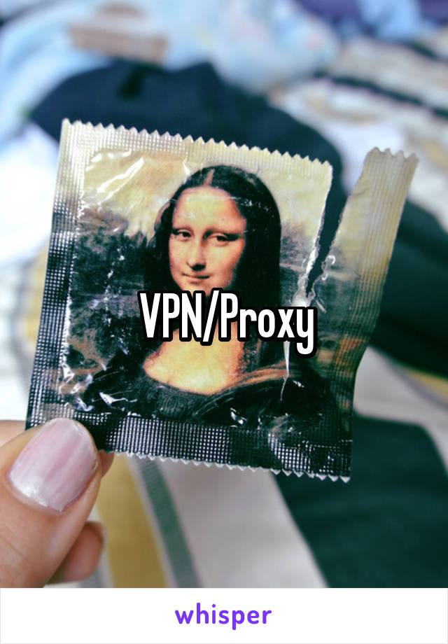 VPN/Proxy