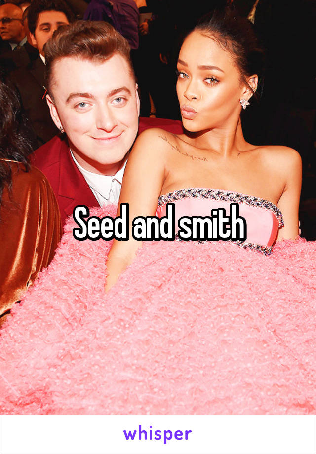 Seed and smith
