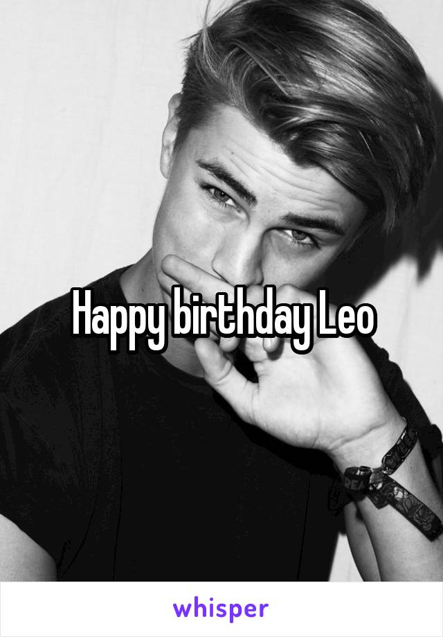 Happy birthday Leo