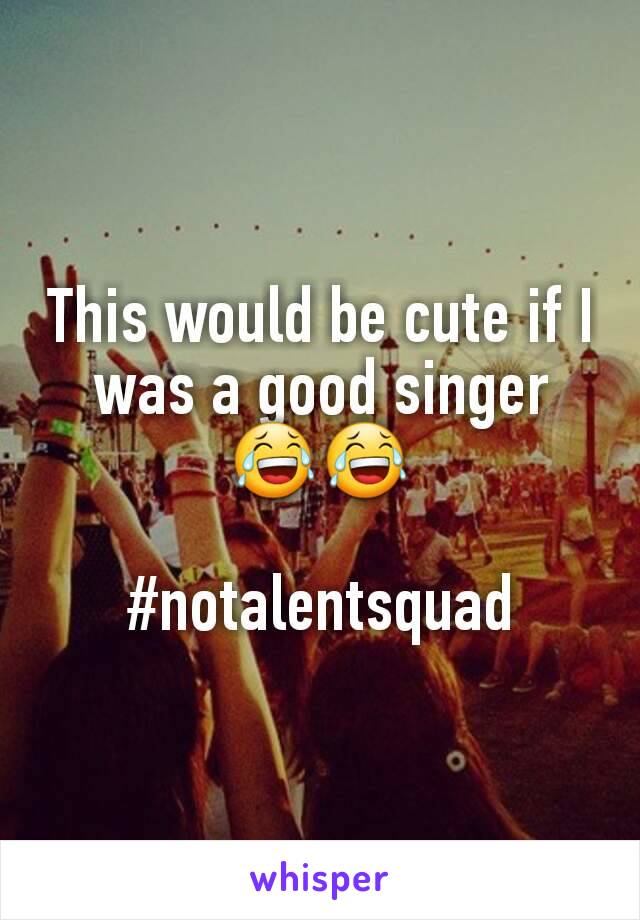 This would be cute if I was a good singer 😂😂

#notalentsquad