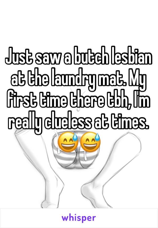 Just saw a butch lesbian at the laundry mat. My first time there tbh, I'm really clueless at times. 
😅😅