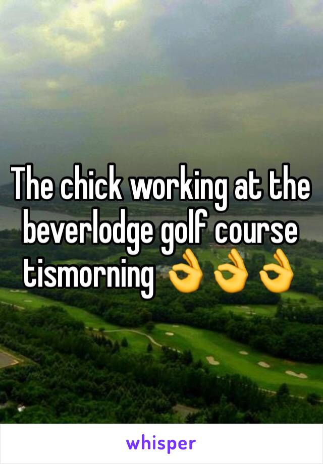 The chick working at the beverlodge golf course tismorning 👌👌👌