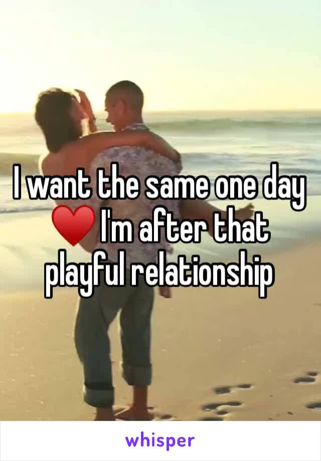 I want the same one day ♥️ I'm after that playful relationship 