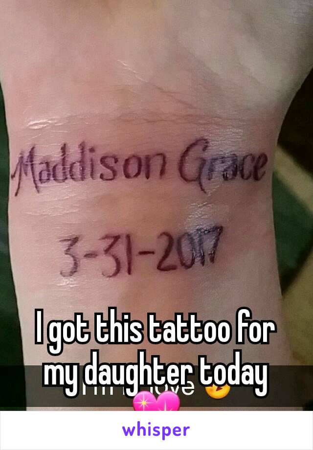 I got this tattoo for my daughter today 💖