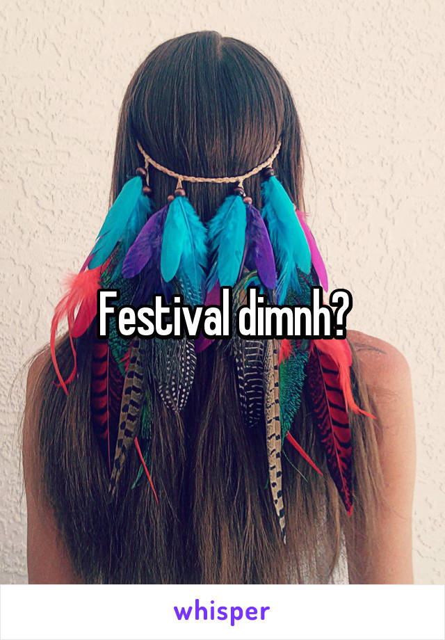 Festival dimnh?