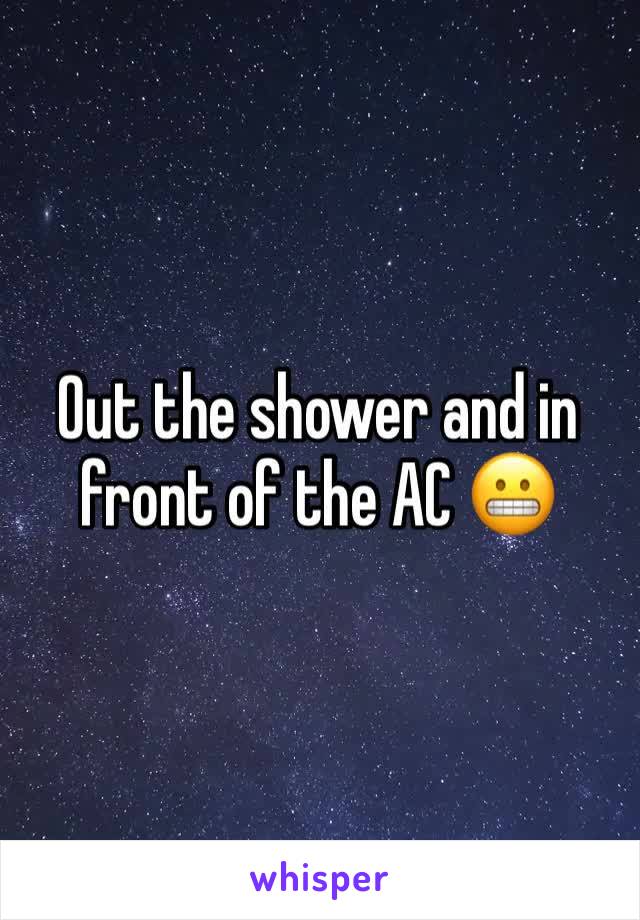 Out the shower and in front of the AC 😬
