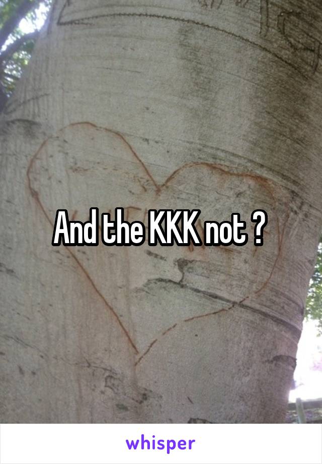 And the KKK not ? 