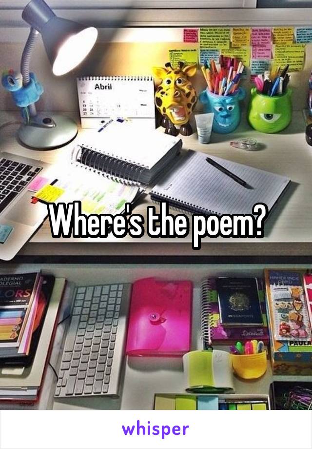 Where's the poem?